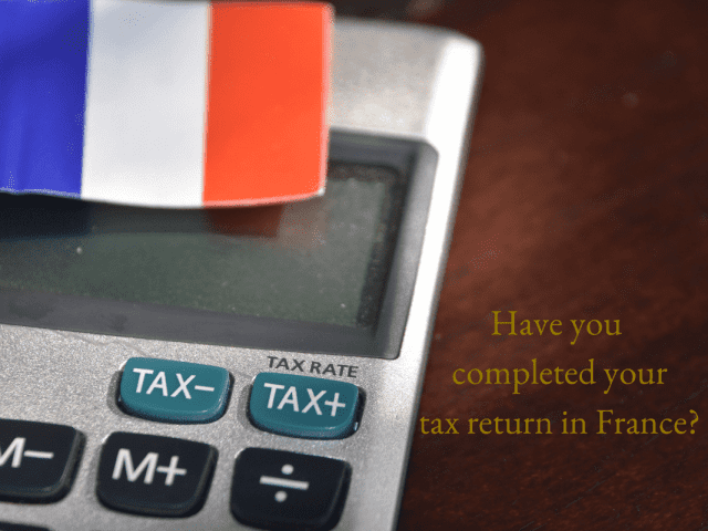 Have you completed your tax returns in France?